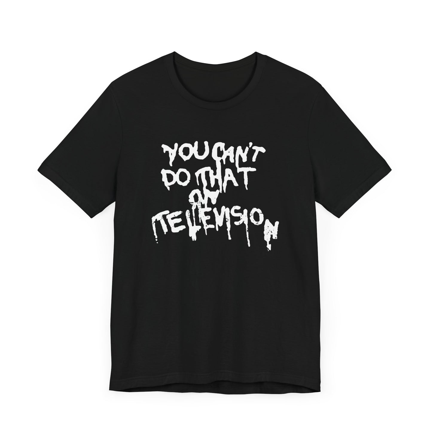 "You Can't Do That On Television" Gender-Neutral Tee