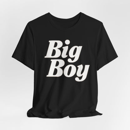 Big Boy Unisex Jersey Short Sleeve Tee